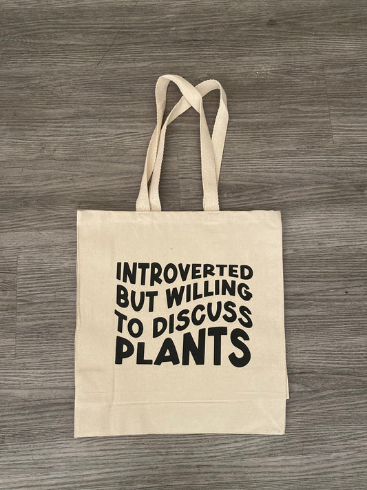 Introverted But Willing To Discuss Plants Canvas Tote